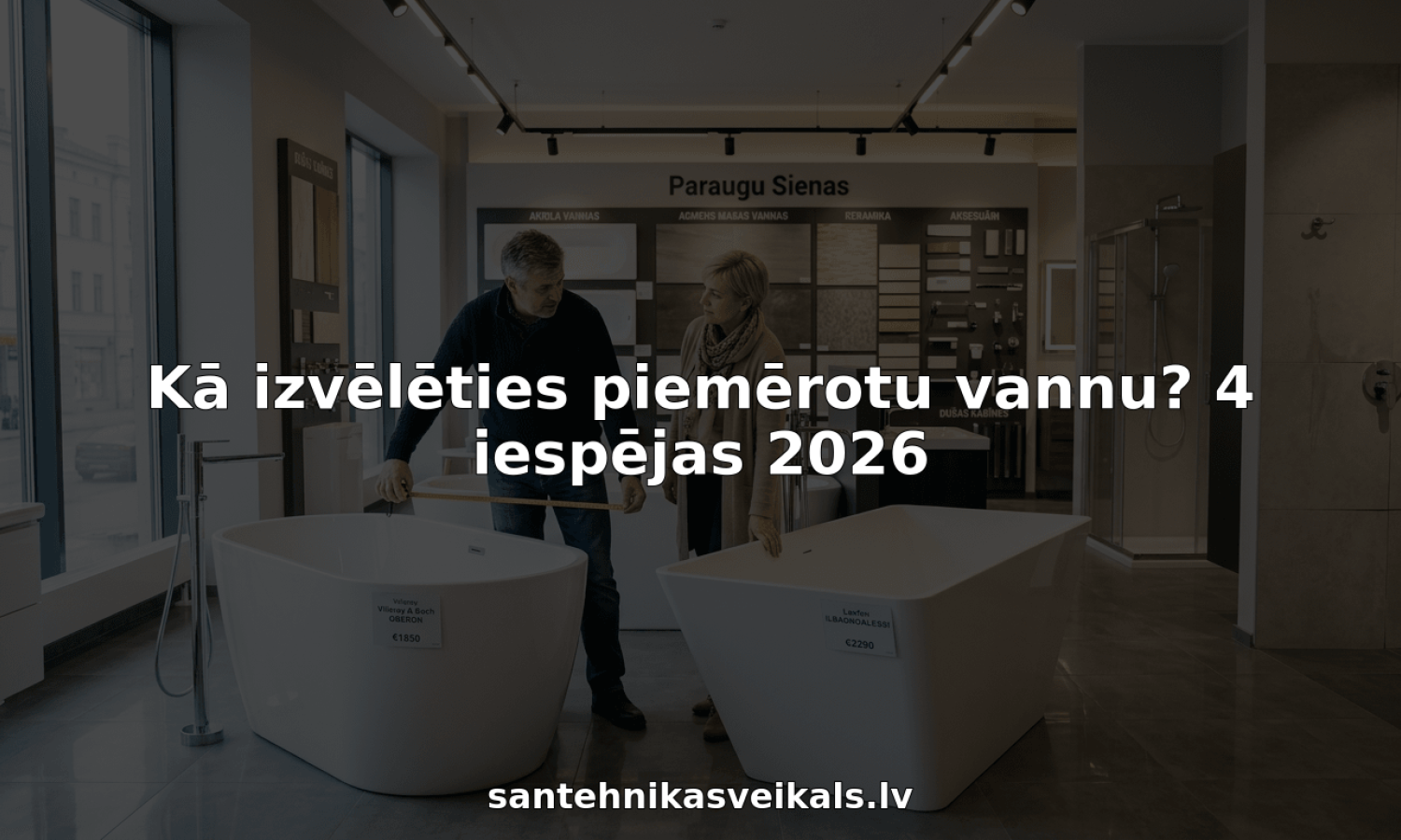 Kā izvēlēties piemērotu vannu? 4 iespējas 2026